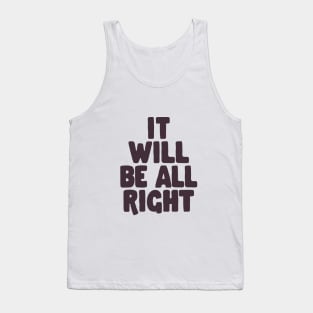 It Will Be All Right by The Motivated Type in Orange and Black Tank Top